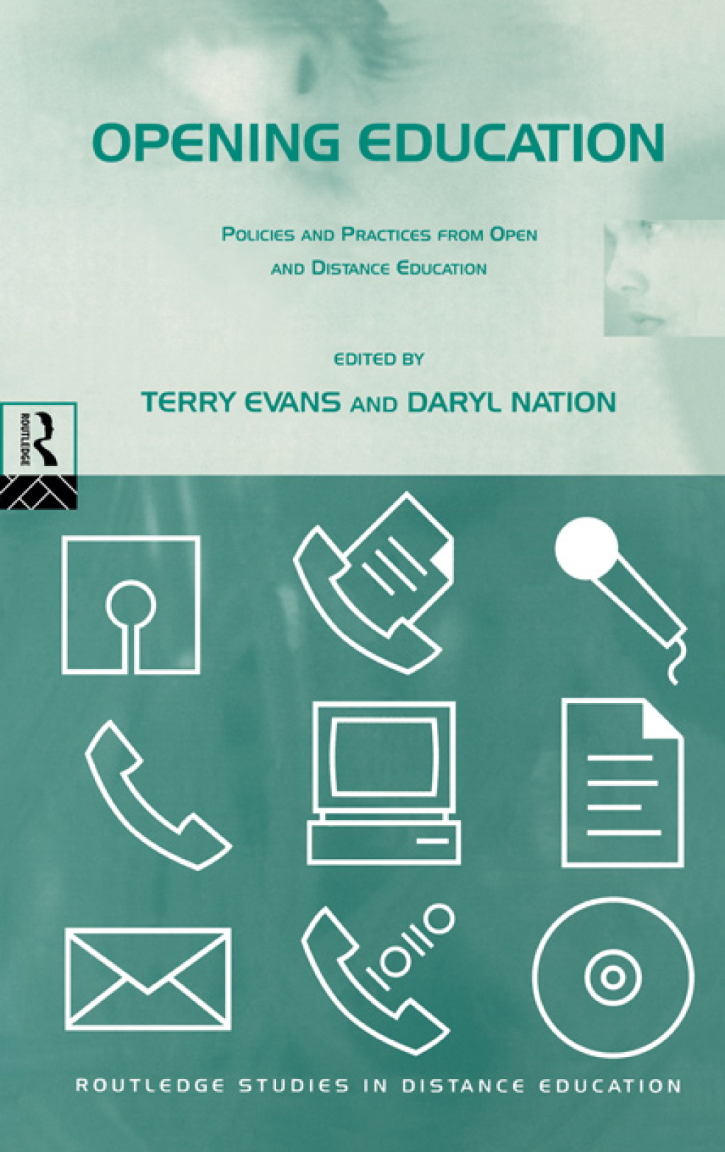 Opening Education Policies and Practices from Open and Distance Education 1st Edition