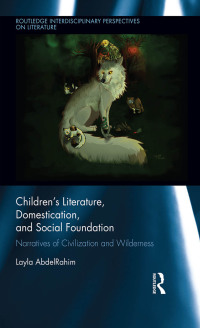 Imagen de portada: Children's Literature, Domestication, and Social Foundation 1st edition 9781138547810