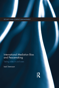 Cover image: International Mediation Bias and Peacemaking 1st edition 9780415660747