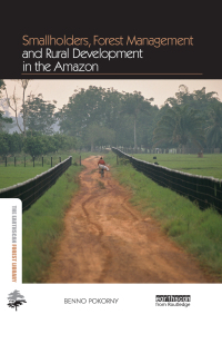 Imagen de portada: Smallholders, Forest Management and Rural Development in the Amazon 1st edition 9780415660679