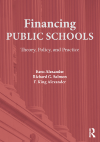 صورة الغلاف: Financing Public Schools 1st edition 9780415645348