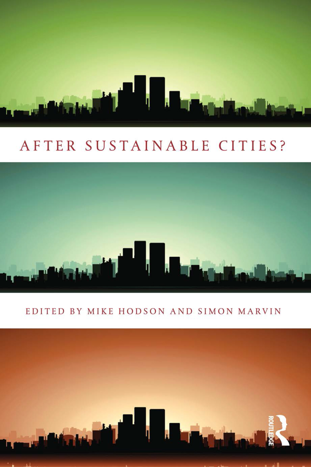 After Sustainable Cities? 1st Edition