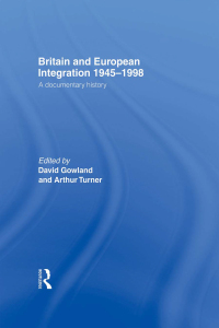 Imagen de portada: Britain and European Integration 1945-1998 1st edition 9780415179744