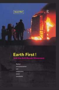 Cover image: Earth First:Anti-Road Movement 1st edition 9780415190633