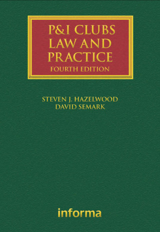 Cover image: P&I Clubs: Law and Practice 4th edition 9781843118817