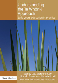 صورة الغلاف: Understanding the Te Whariki Approach 1st edition 9780415617130