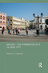 Cover image: Macao - The Formation of a Global City 1st edition 9780415625845