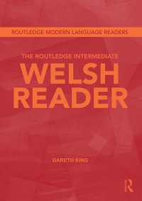 Cover image: The Routledge Intermediate Welsh Reader 1st edition 9780415694551