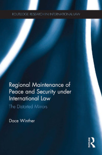 Imagen de portada: Regional Maintenance of Peace and Security under International Law 1st edition 9781138937482
