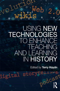 Titelbild: Using New Technologies to Enhance Teaching and Learning in History 1st edition 9780415688383