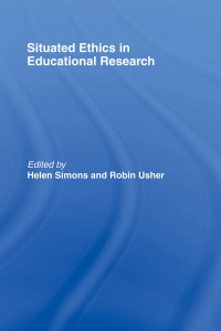 Imagen de portada: Situated Ethics in Educational Research 1st edition 9780415206679