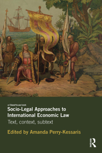 Omslagafbeelding: Socio-Legal Approaches to International Economic Law 1st edition 9780415510165