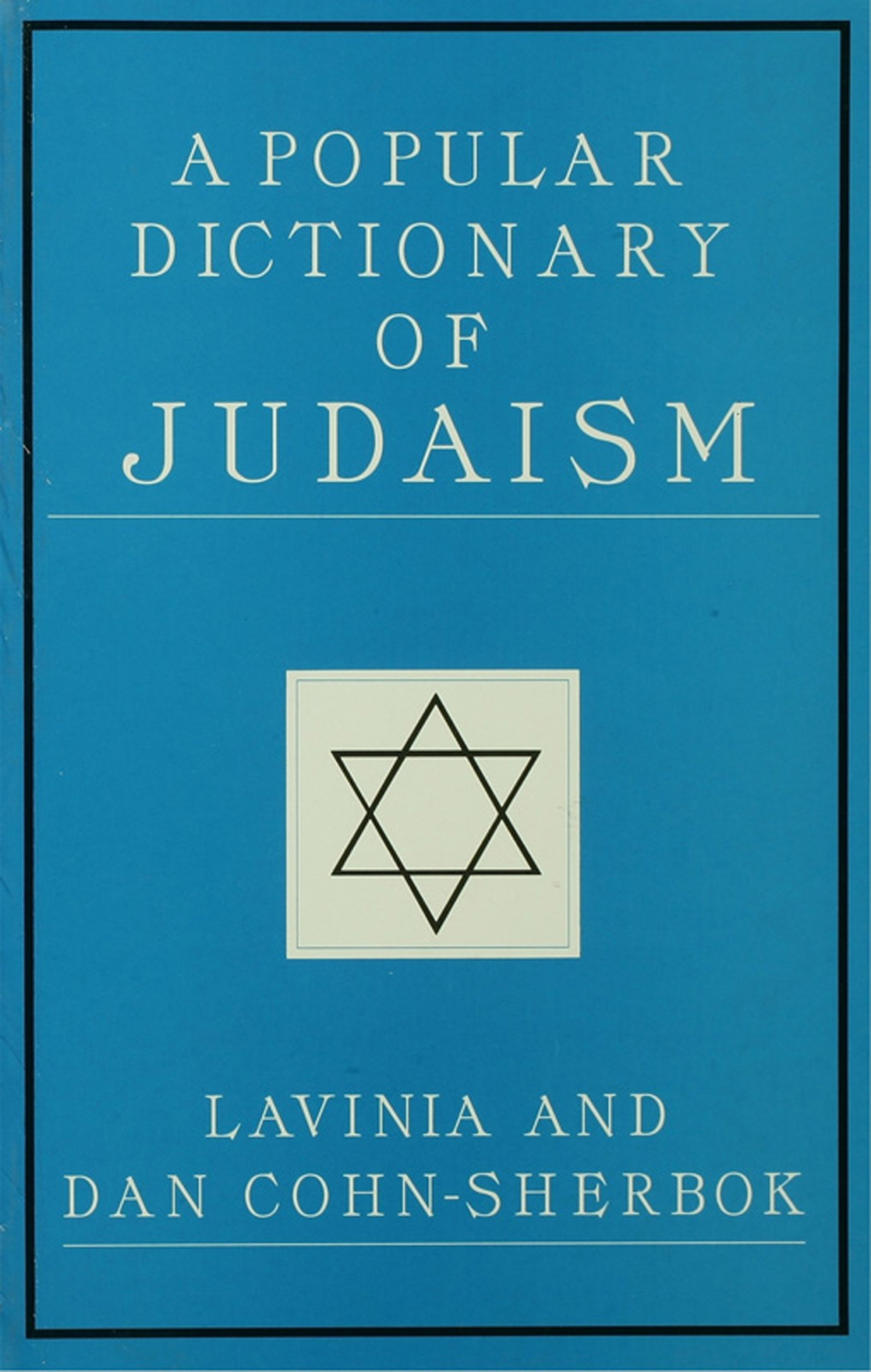 A Popular Dictionary of Judaism 1st Edition