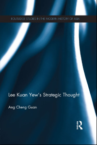Omslagafbeelding: Lee Kuan Yew's Strategic Thought 1st edition 9780415658553