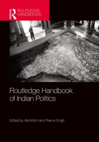 Immagine di copertina: Routledge Handbook of Indian Politics 1st edition 9780415776851