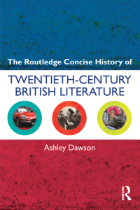 Cover image: The Routledge Concise History of Twentieth-Century British Literature 1st edition 9780415572460