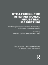 Immagine di copertina: Strategies for International Industrial Marketing (RLE International Business) 1st edition 9780415752169