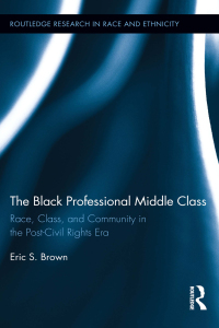 صورة الغلاف: The Black Professional Middle Class 1st edition 9780367601249