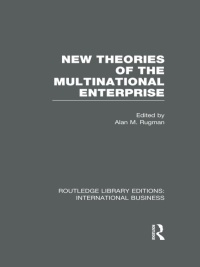 Cover image: New Theories of the  Multinational Enterprise (RLE International Business) 1st edition 9780415752121