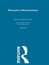 صورة الغلاف: Glossaries Of Americanisms 1st edition 9780415279666