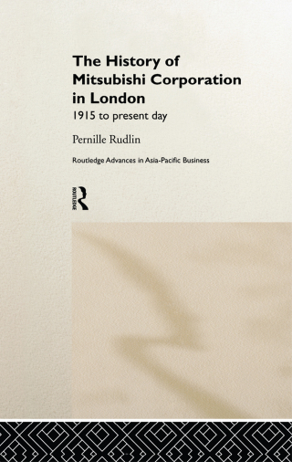 Imagen de portada: The History of Mitsubishi Corporation in London 1st edition 9781138976047