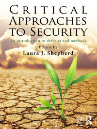 Cover image: Critical Approaches to Security 1st edition 9780415680165