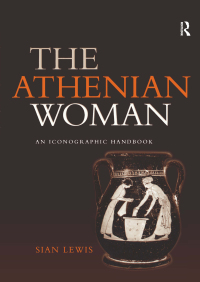 Omslagafbeelding: The Athenian Woman 1st edition 9780415232357