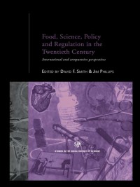 Imagen de portada: Food, Science, Policy and Regulation in the Twentieth Century 1st edition 9780415235327