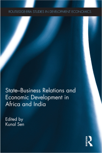 Omslagafbeelding: State-Business Relations and Economic Development in Africa and India 1st edition 9780415630009