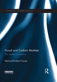 Cover image: Fraud and Carbon Markets 1st edition 9780415657013