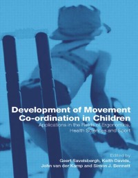 Cover image: Development of Movement Coordination in Children 1st edition 9780415247368