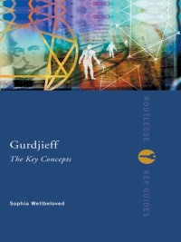 Omslagafbeelding: Gurdjieff: The Key Concepts 1st edition 9780415248976