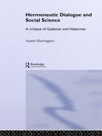 Cover image: Hermeneutic Dialogue and Social Science 1st edition 9780415249720