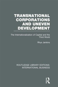 Immagine di copertina: Transnational Corporations and Uneven Development (RLE International Business) 1st edition 9780415752046