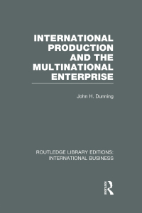 Cover image: International Production and the Multinational Enterprise (RLE International Business) 1st edition 9781138007840