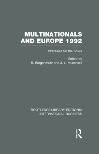 صورة الغلاف: Multinationals and Europe 1992 (RLE International Business) 1st edition 9780415639606