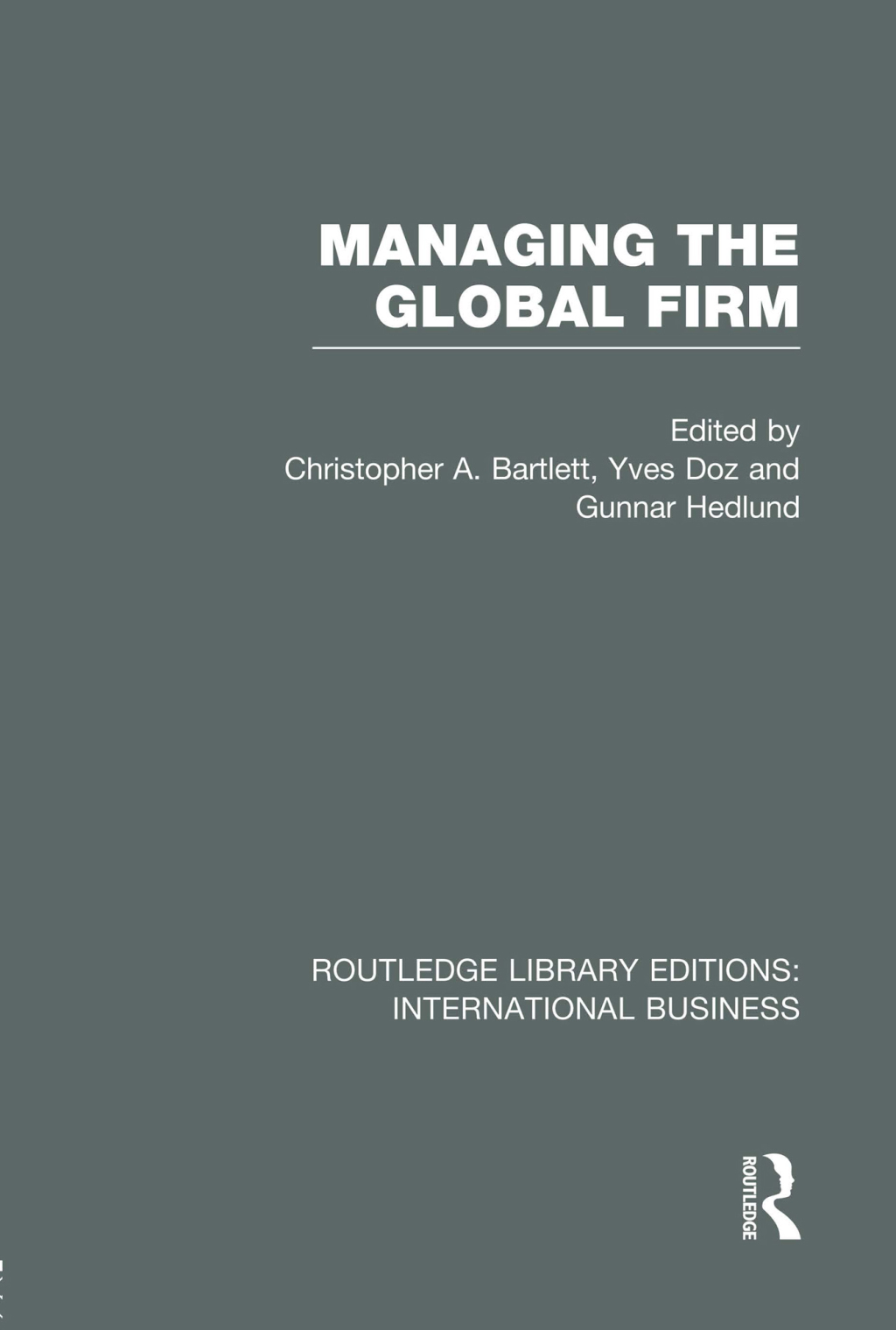 Managing the Global Firm (RLE International Business) 1st Edition