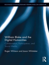 表紙画像: William Blake and the Digital Humanities 1st edition 9780415656184