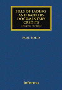 Cover image: Bills of Lading and Bankers' Documentary Credits 4th edition 9781843116318