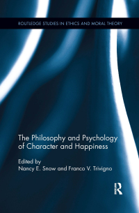 Cover image: The Philosophy and Psychology of Character and Happiness 1st edition 9780415656146