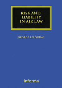Omslagafbeelding: Risk and Liability in Air Law 1st edition 9781843118343