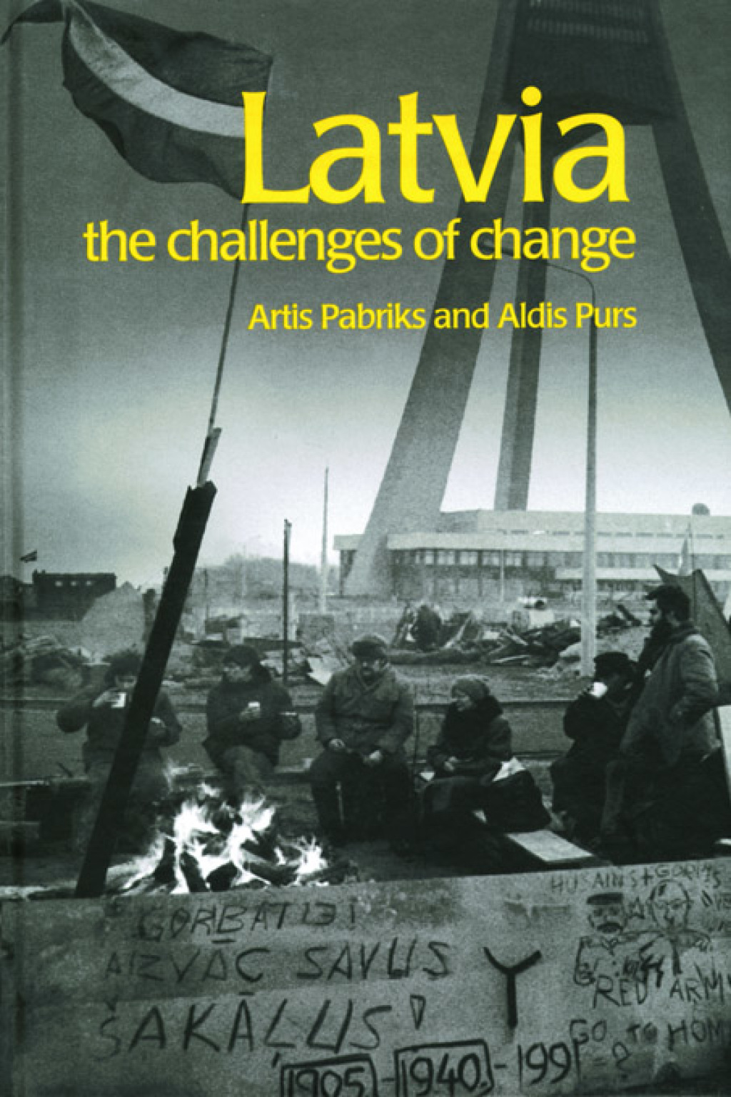 Latvia The Challenges of Change 1st Edition