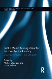 Imagen de portada: Public Media Management for the Twenty-First Century 1st edition 9781138653672