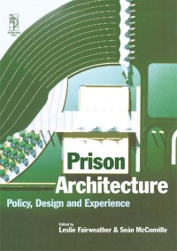 Immagine di copertina: Prison Architecture 1st edition 9780750642125