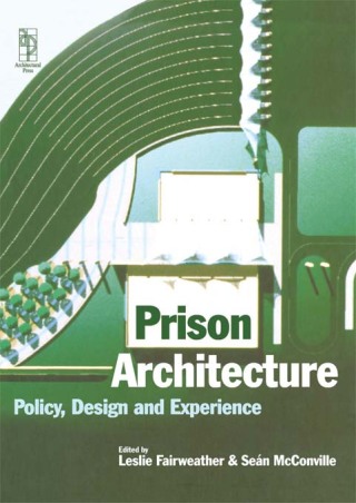 Imagen de portada: Prison Architecture 1st edition 9780750642125