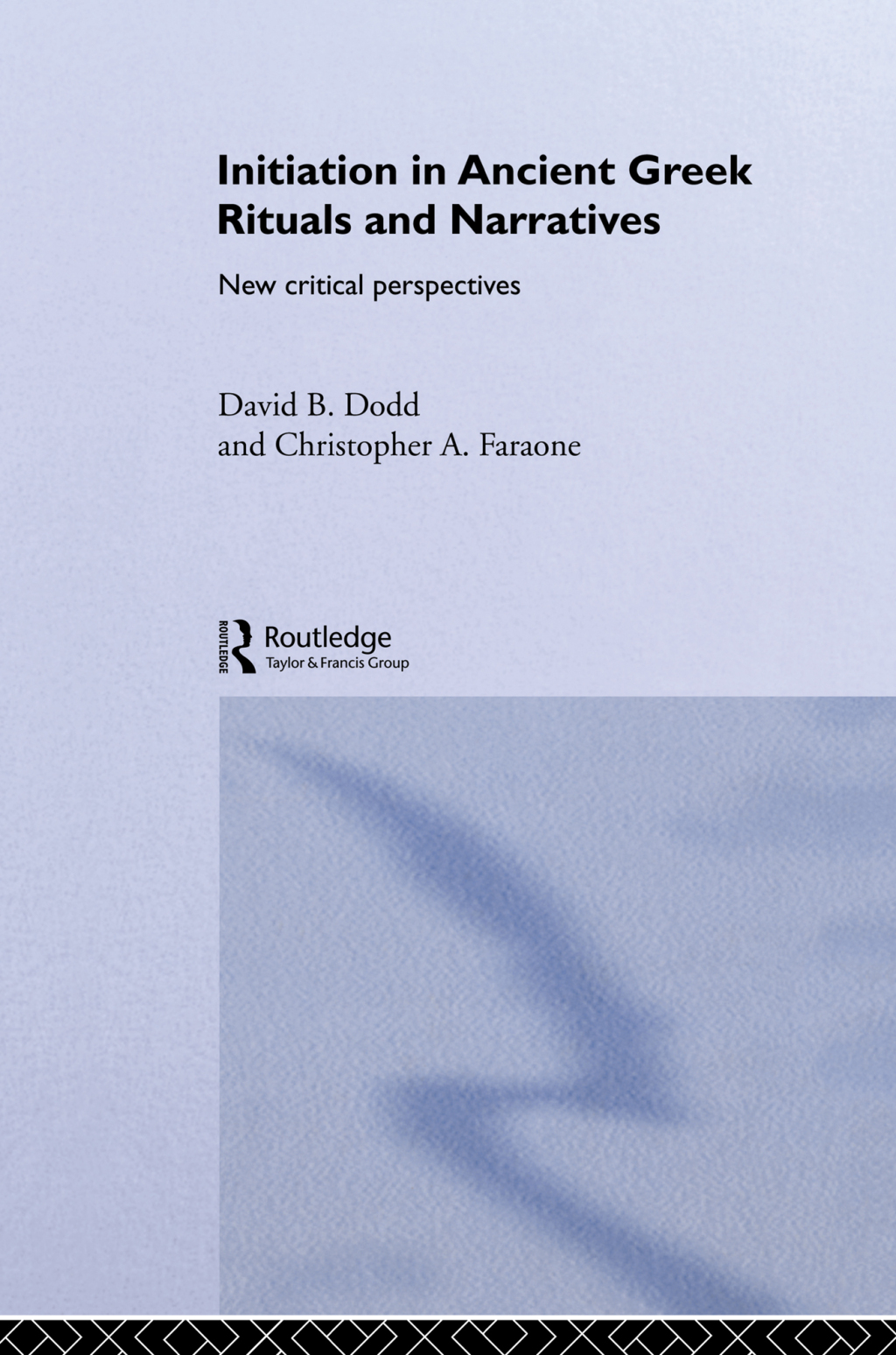 Initiation in Ancient Greek Rituals and Narratives New Critical Perspectives 1st Edition