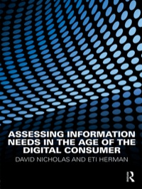 Titelbild: Assessing Information Needs in the Age of the Digital Consumer 3rd edition 9781857434873