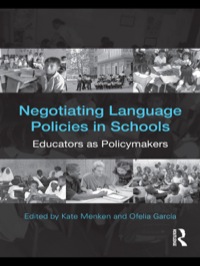 صورة الغلاف: Negotiating Language Policies in Schools 1st edition 9780415802079