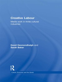 صورة الغلاف: Creative Labour 1st edition 9780415677738