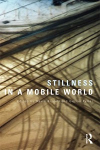 Cover image: Stillness in a Mobile World 1st edition 9780415860819